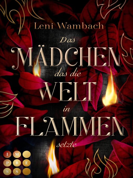 Titeldetails für Das Mädchen, das die Welt in Flammen setzte nach Leni Wambach - Verfügbar